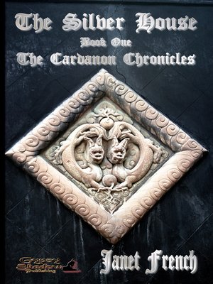 cover image of The Silver House; Book One of the Cardanon Chronicles